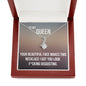 To My Queen Necklace