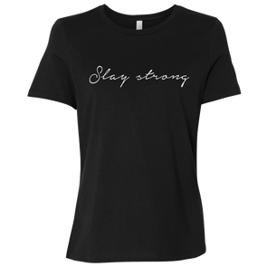 Slay Strong