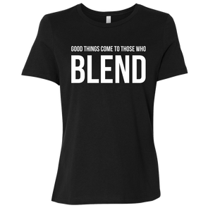 Good Things Come To Those Who Blend