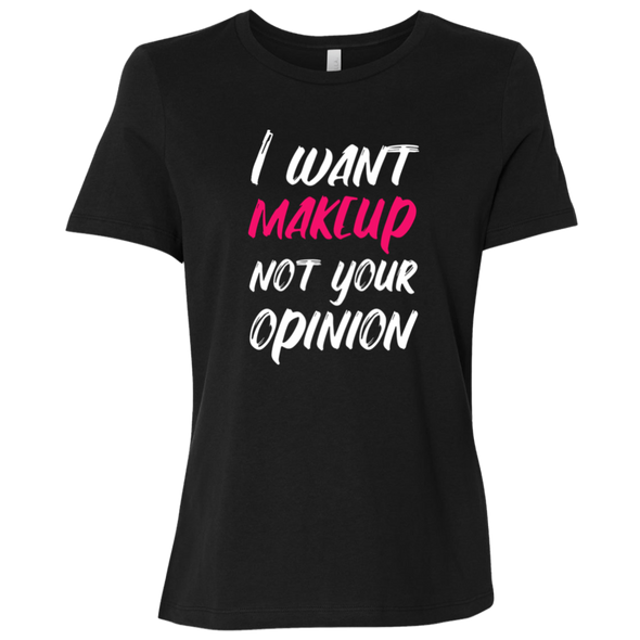 I Want Makeup, Not Your Opinion
