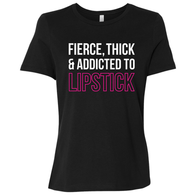 Fierce Thick Addicted to Lipstick